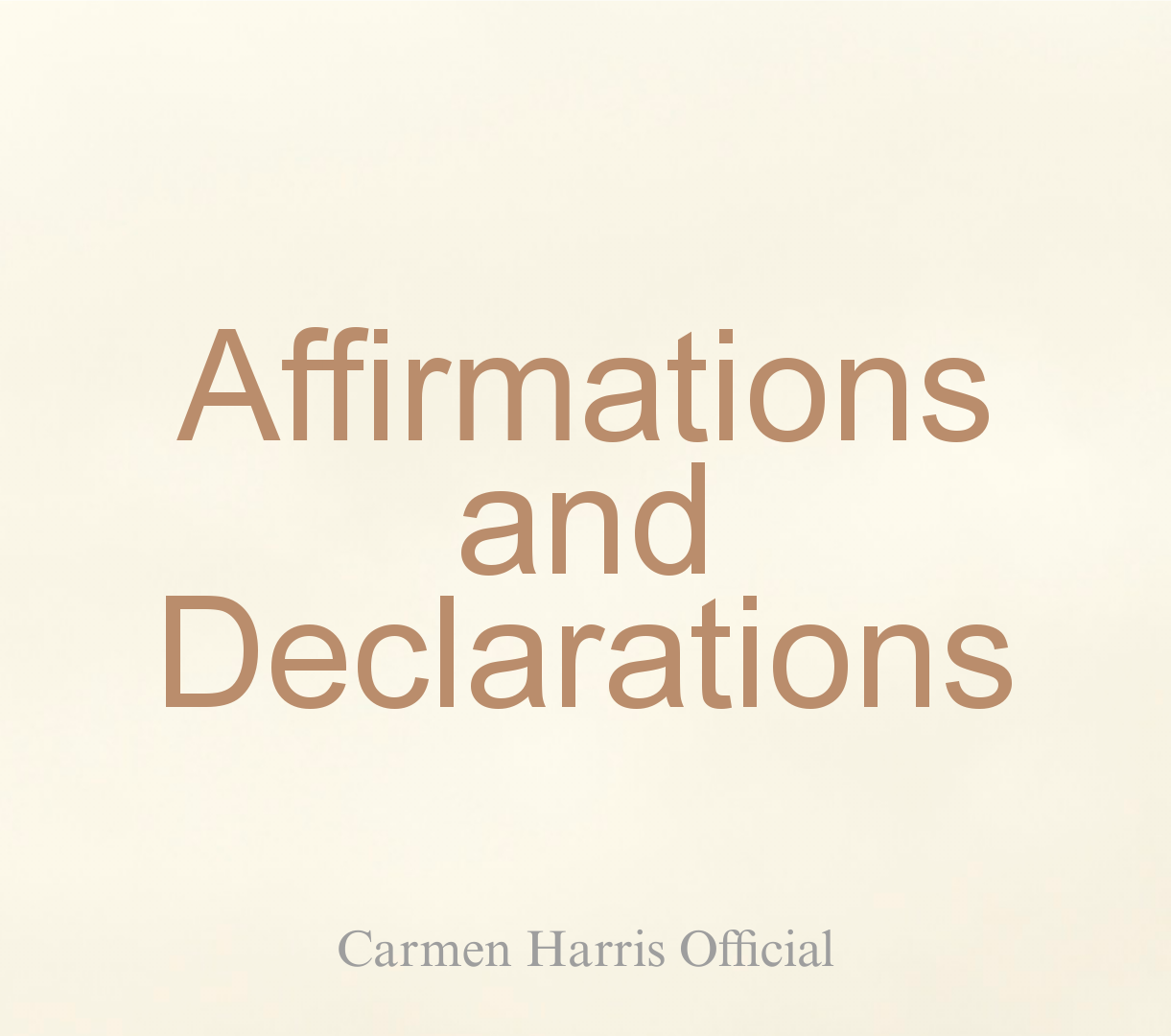 Affirmations and Declarations